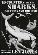 Encounters with Sharks Dolphins and Big Fish